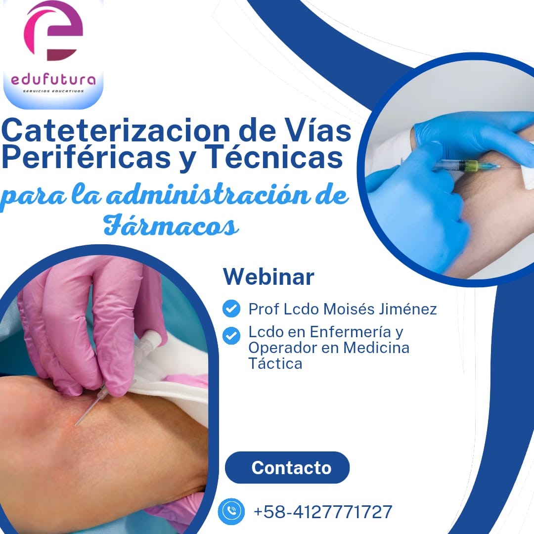Cateterización de Vías Periféricas: Técnicas para la Administración de Fármacos