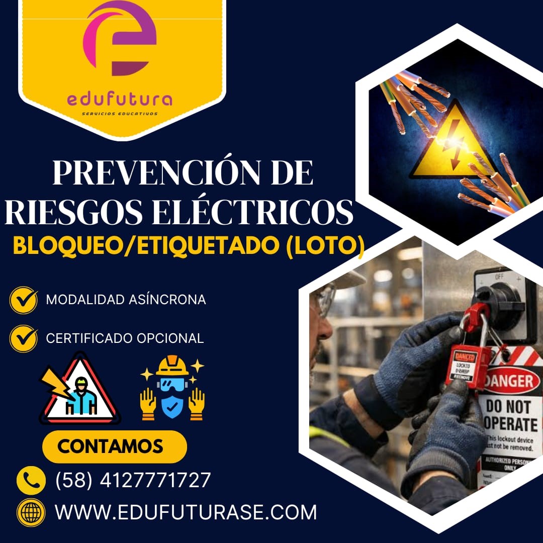 Prevención de Riesgos Eléctricos: Bloqueo/ Etiquetado (LOTO)