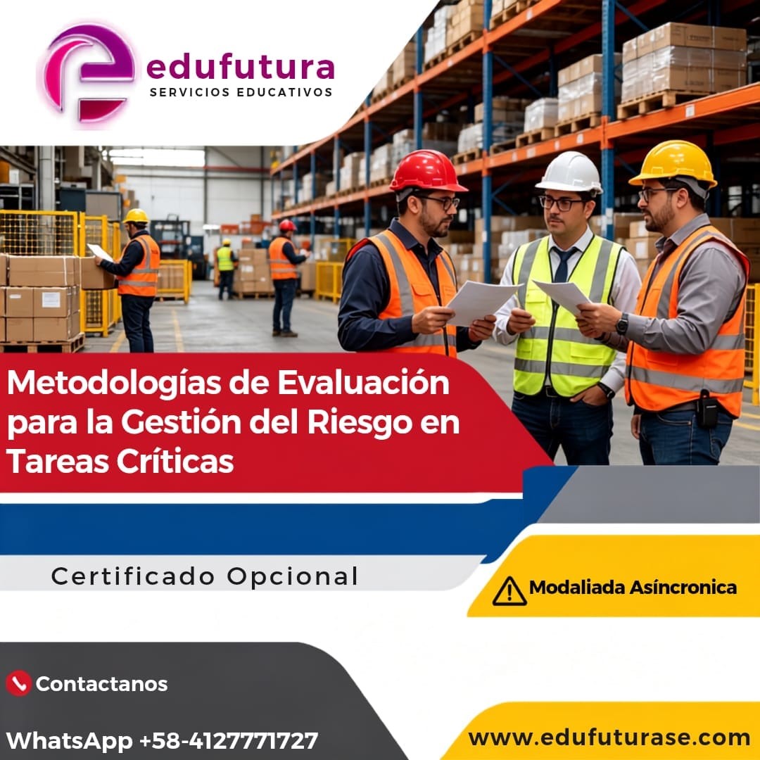 Metodologías de Evaluación para la Gestión del Riesgo en Tareas Críticas