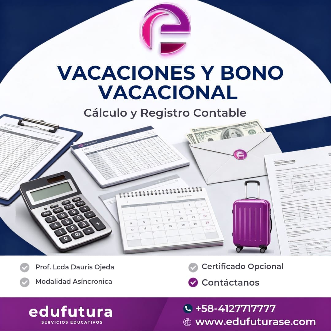 Vacaciones y Bono Vacacional Cálculo y Registro Contable