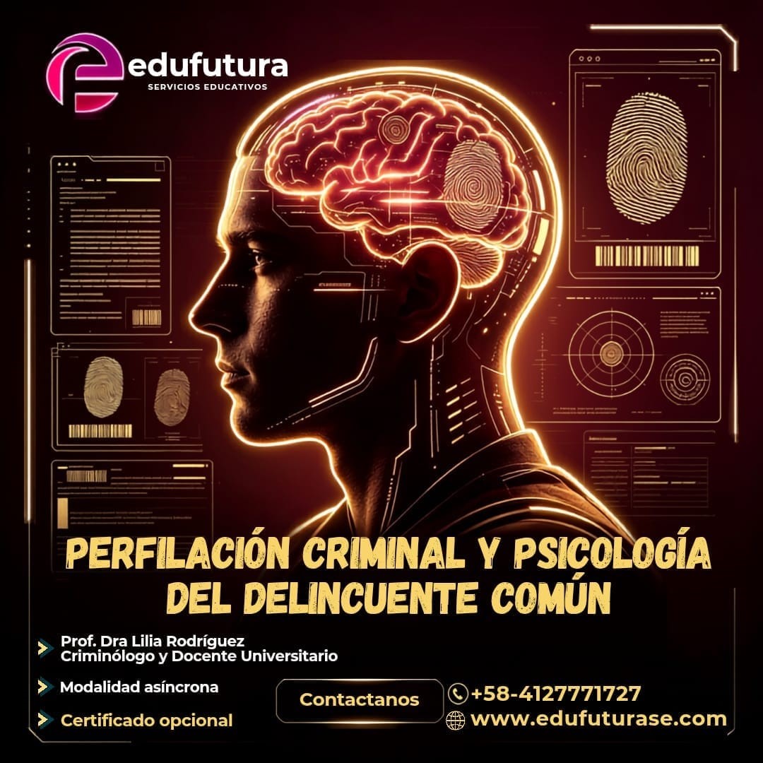 Perfilación Criminal y Psicología del Delincuente Común