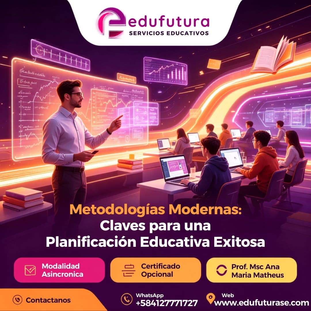 Metodologías Modernas: Claves para una Planificación Educativa Exitosa