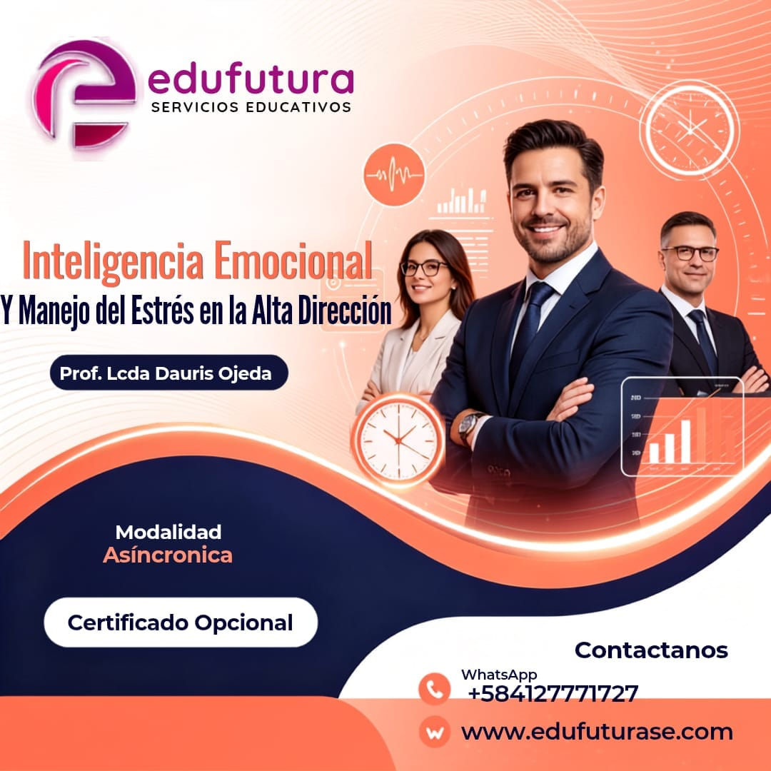 Inteligencia Emocional y Manejo del Estrés en la Alta Dirección