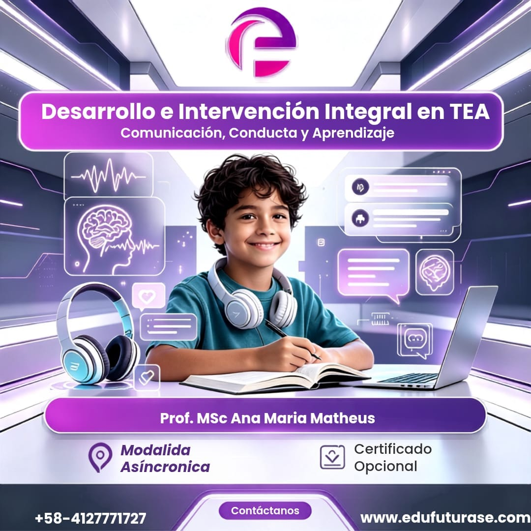 Desarrollo e Intervención Integral en TEA: Comunicación, Conducta y Aprendizaje
