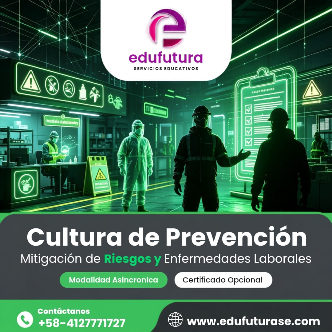 Cultura de Prevención: Mitigación de Riesgos y Enfermedades Laborales