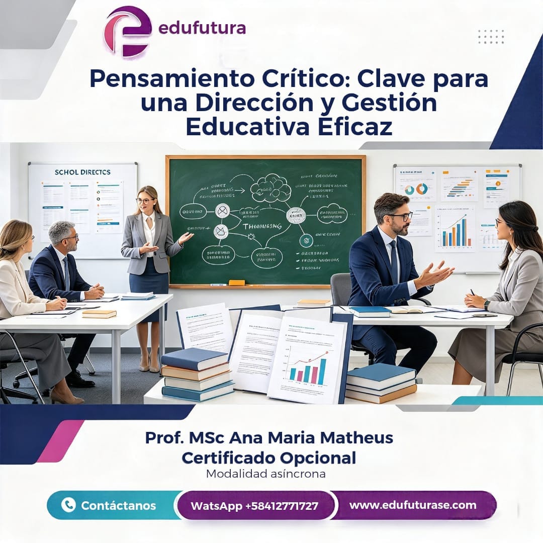 Pensamiento Crítico: Clave para una Dirección y Gestión Educativa Eficaz