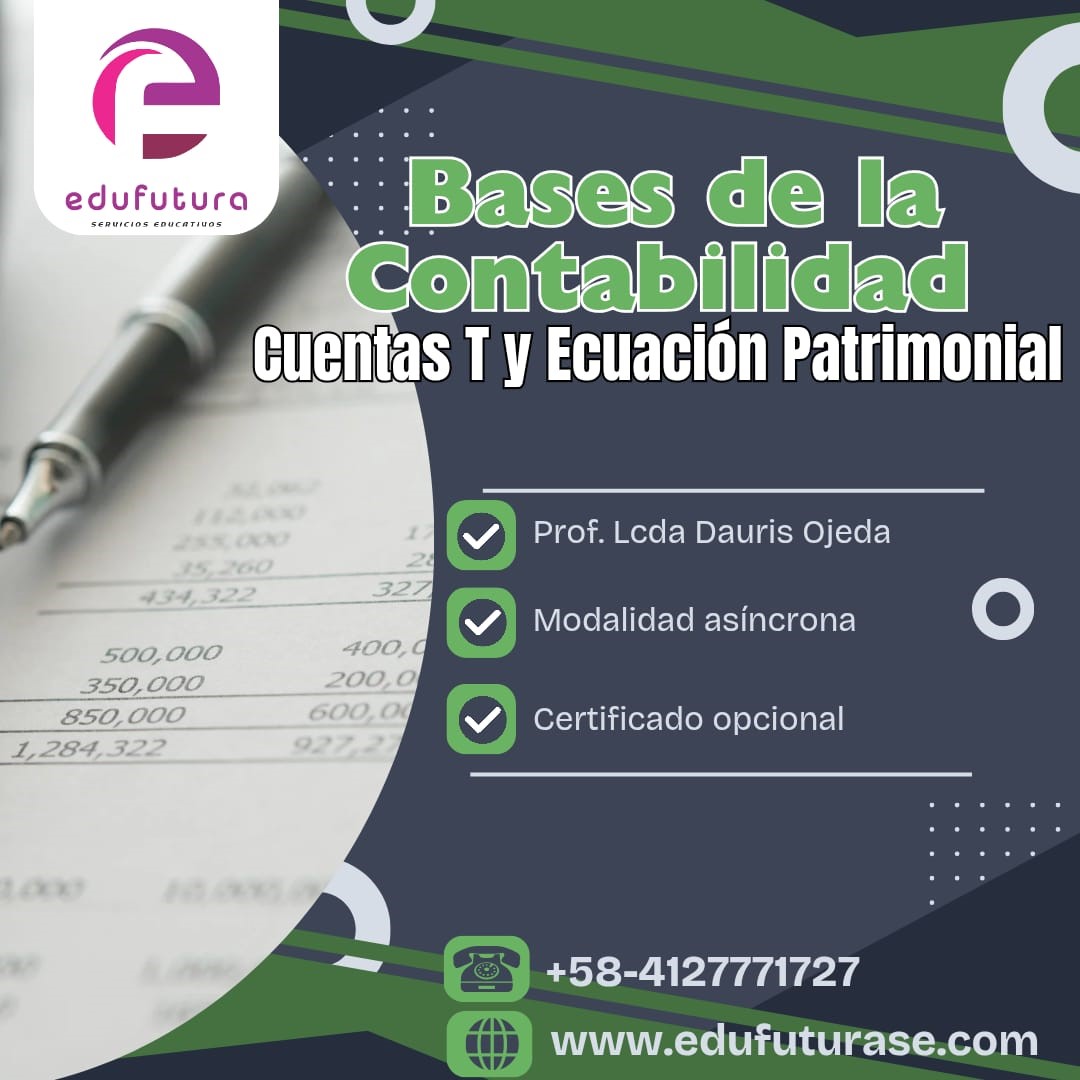 Bases de la Contabilidad: Cuentas T y Ecuación Patrimonial