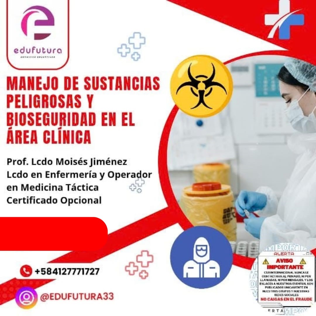 Manejo de Sustancias Peligrosas y Bioseguridad en el Írea Clínica