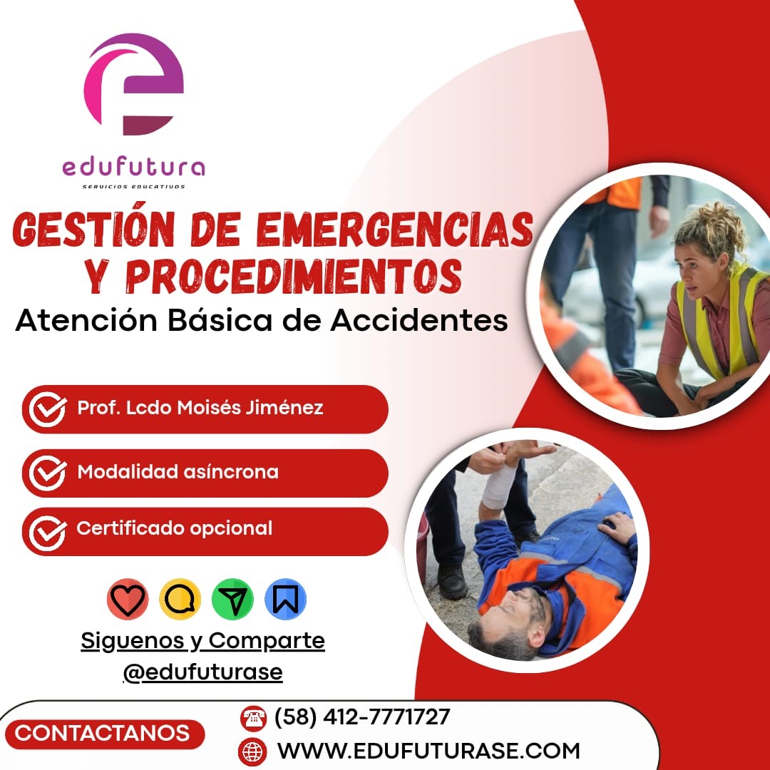 Gestión de Emergencias y Procedimientos: Atención Básica de Accidentes